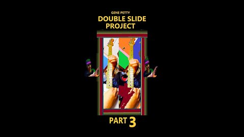 Double Slide Project Pt 3 By Gene Petty #Shorts