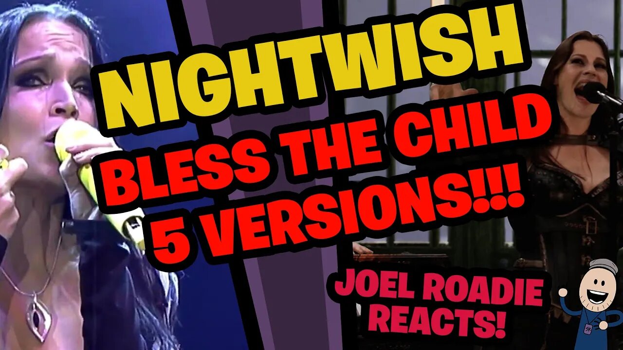 NIGHTWISH - Bless the Child - 5 Different Versions!!! - Roadie Reacts