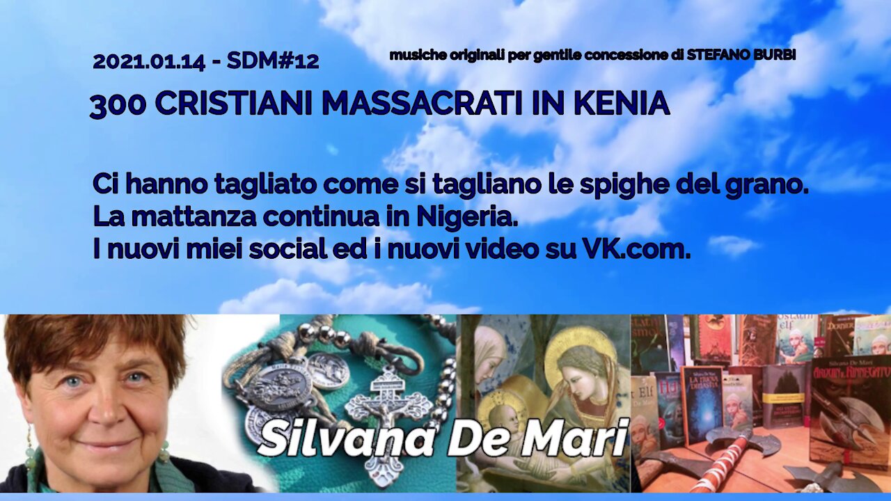 Silvana De Mari - 300 CRISTIANI SONO STATI MASSACRATI IN KENIA - 2021.01.14 - SDM#12