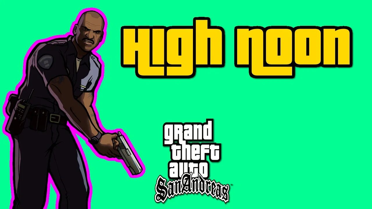 Grand Theft Auto: San Andreas - High Noon [Pulaski Kills Hernandez/CJ Kills Him w/ Minigun!]