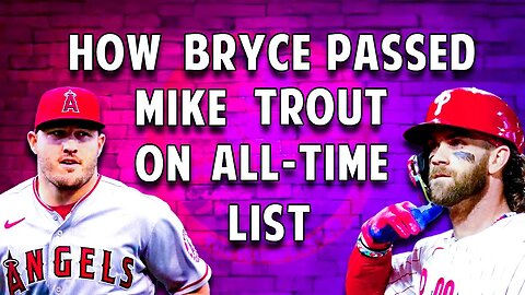 Bryce Harper vs. Mike Trout: Analyzing Bryce's Legacy After Epic Postseason Performance 