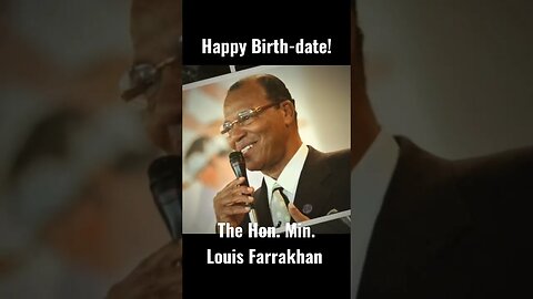 Happy 90th birthday to The Honorable Minister Louis #Farrakhan