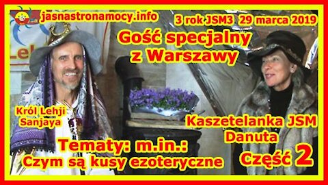 Gość specjalny z Warszawy Kasztelanka JSM – Danuta – Tematy m.in. Kim był Gurdżijew