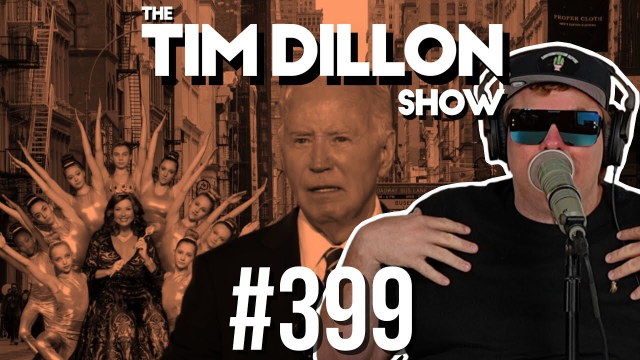 Biden's Mumbles & Dance Moms | The Tim Dillon Show #399