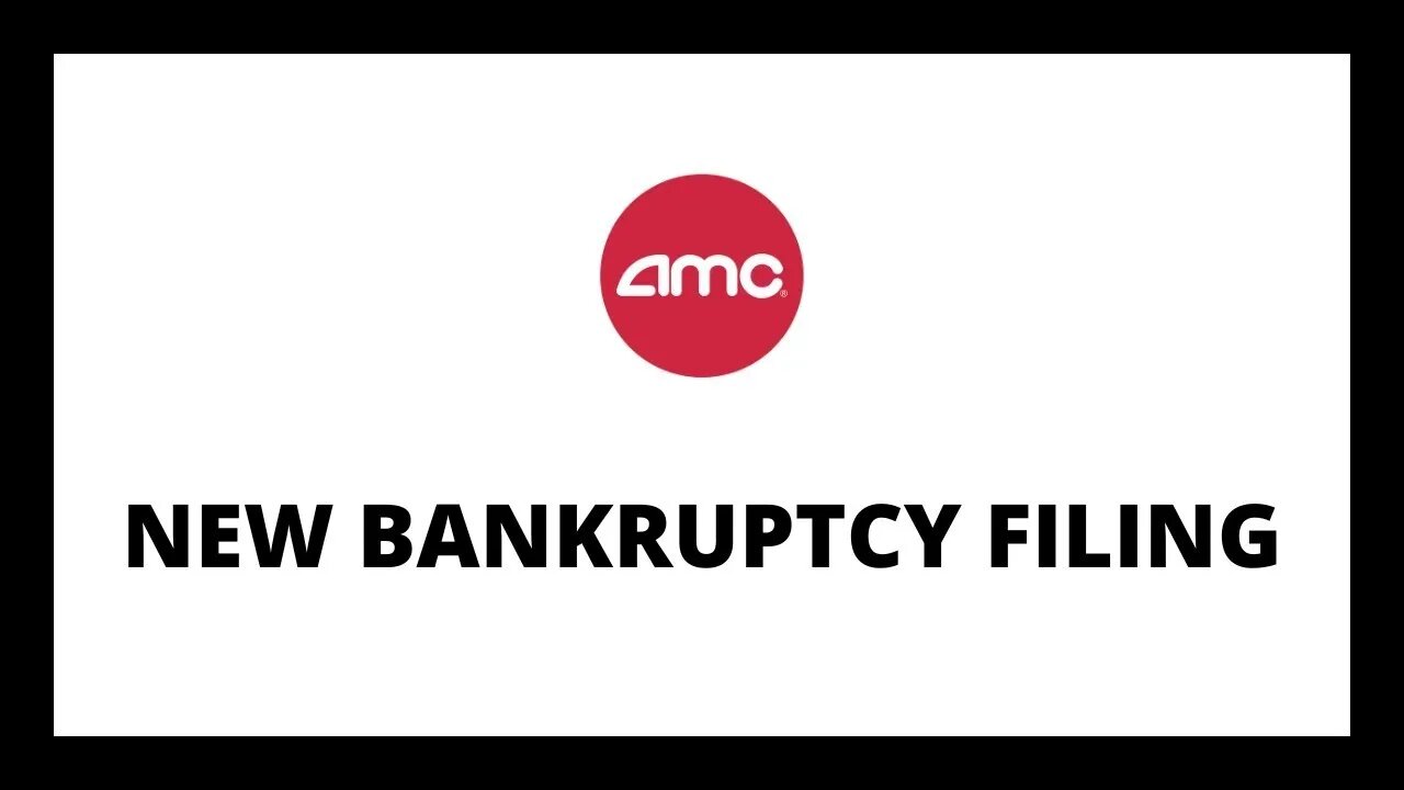 AMC STOCK | NEW BANKRUPTCY FILING!!?