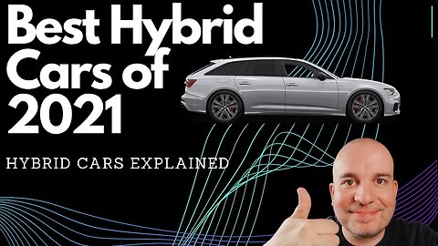 Best Hybrid Cars of 2021 + Pros & Cons of Hybrid Cars UK