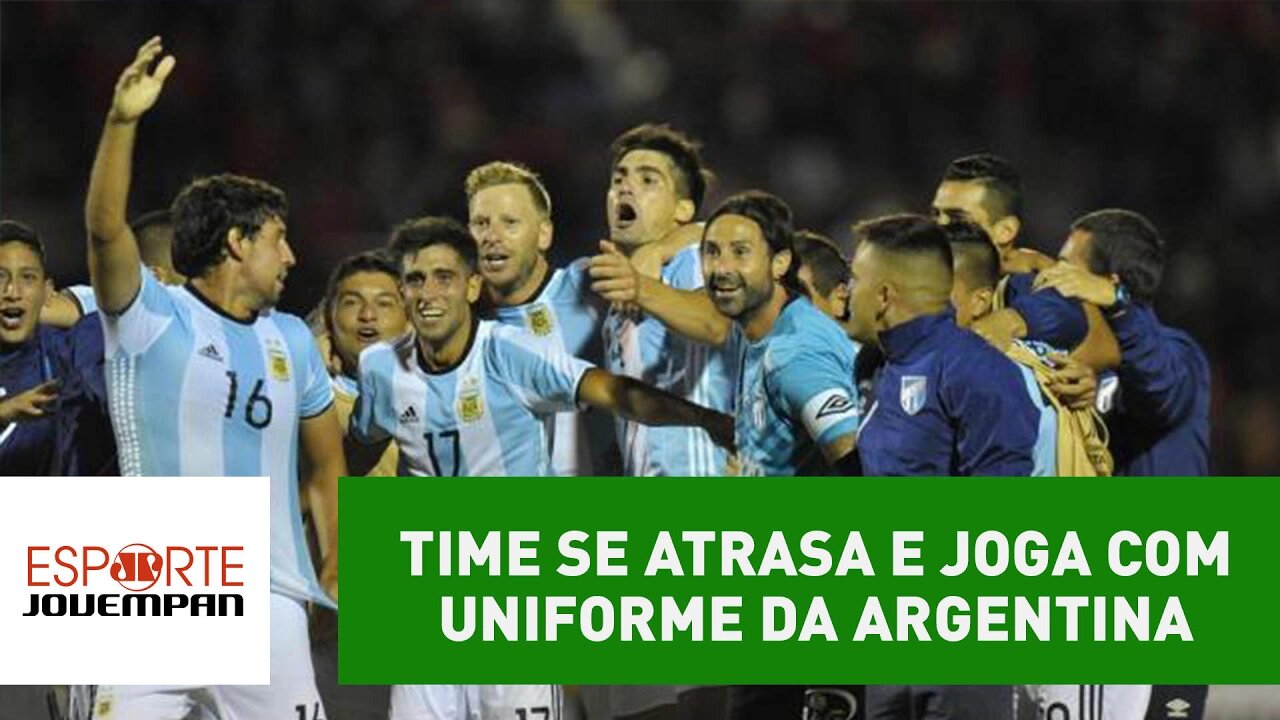 É Libertadores! Time se atrasa e joga com uniforme da Argentina