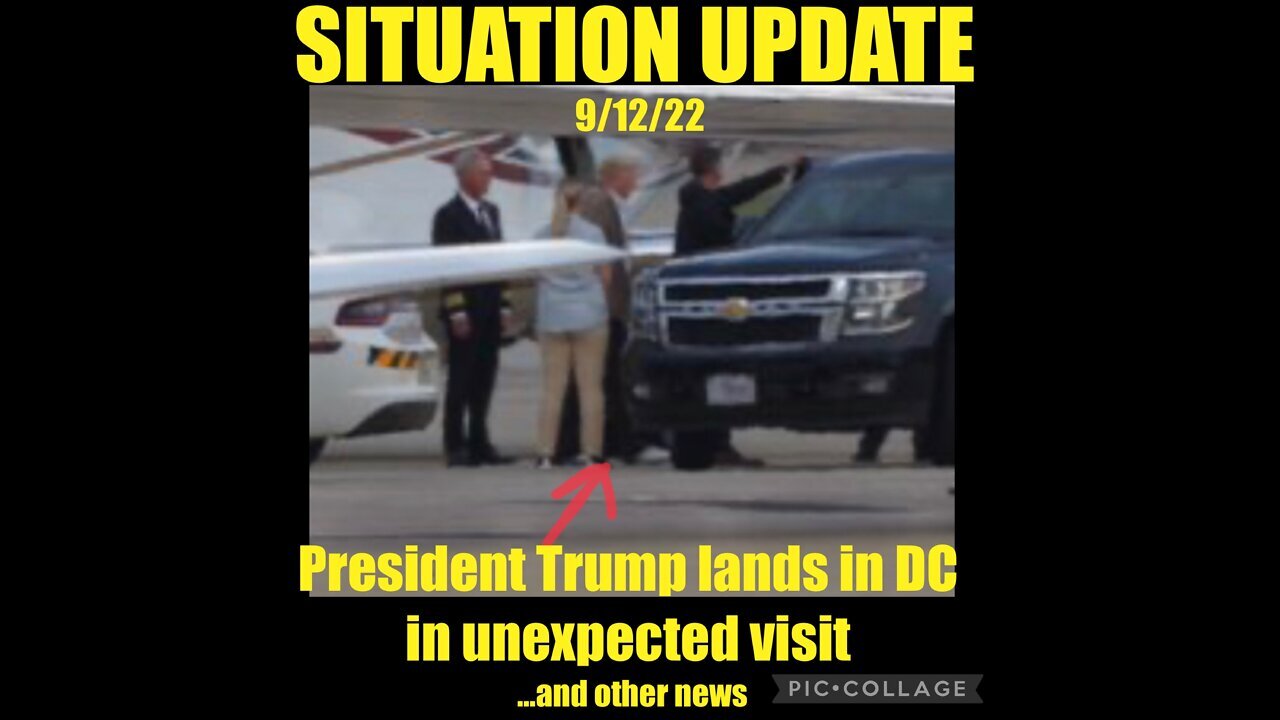 Situation Update 9/12/22 ~ President Trump In DC, Juan O Savin 911