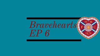 Bravehearts EP 6