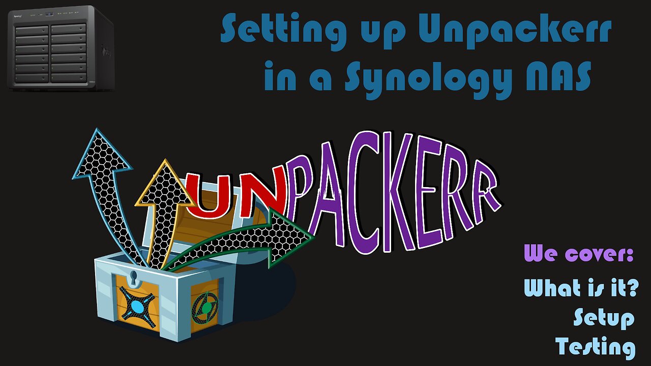 Setting up Unpackerr in a Synology NAS [Video Request]