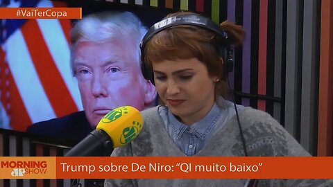 É treta! Trump e Robert De Niro trocam alfinetadas