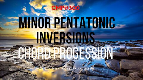 CMP# 300 Minor Pentatonic Scale Inversions Guitar Backing Track