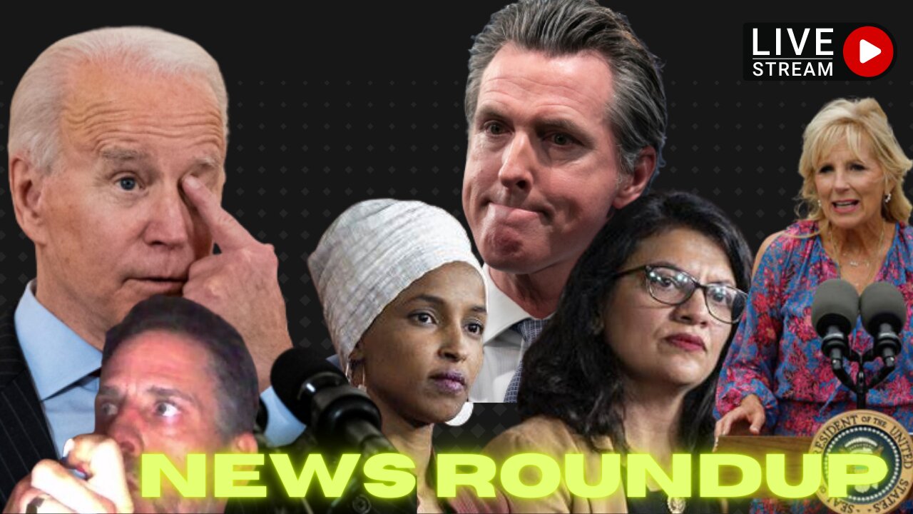 HEADLINE News Roundup - Biden, Newsom, Omar, Tlaib, & MORE