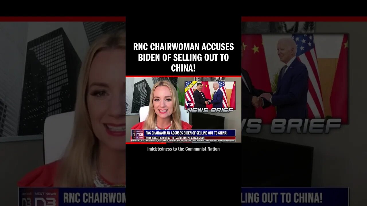 RNC Chairwoman Accuses Biden of Selling Out to China!