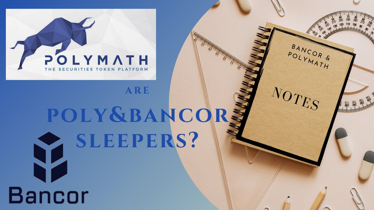 Are Poly & Bancor Sleepers?