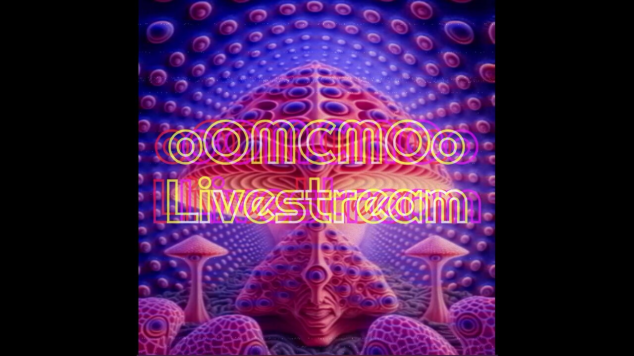 oOMCMOo Livestream 🔥🔥🔥