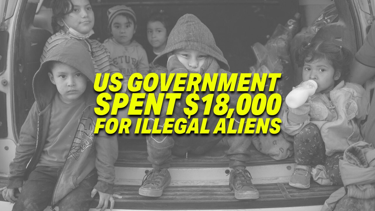 U.S. IS SPENDING $18,000 PER ILLEGAL CHILD ENTERING FROM MEXICO... WAY MORE THAN AMERICAN KIDS GET!