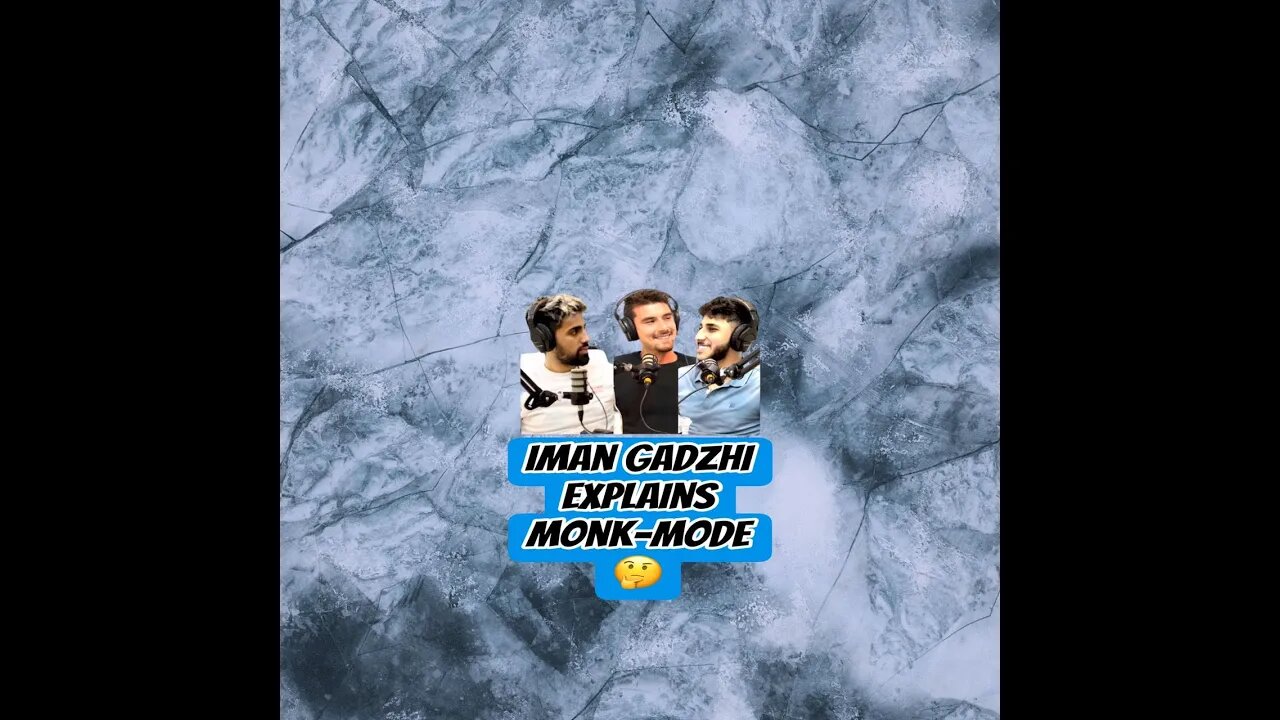 Iman Gadzhi explains Monk-Mode 🤔