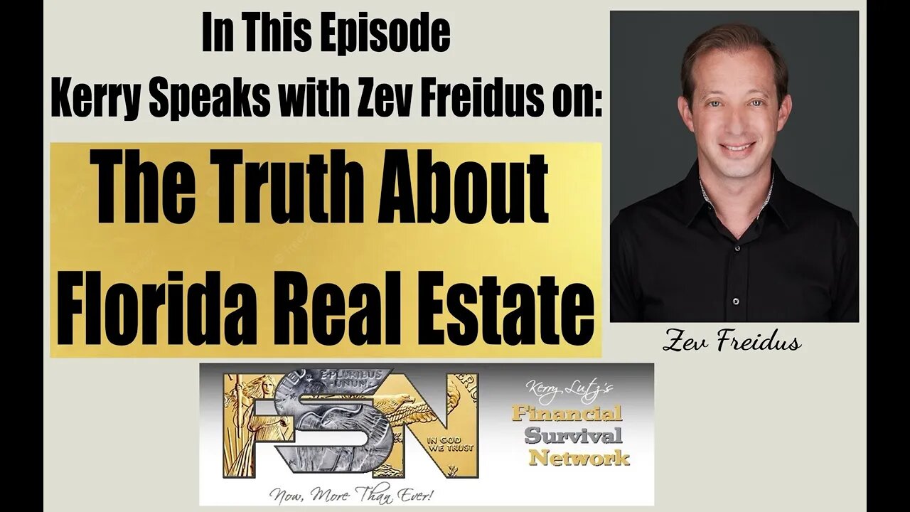 The Truth About Florida Real Estate -- Zev Friedus #5904