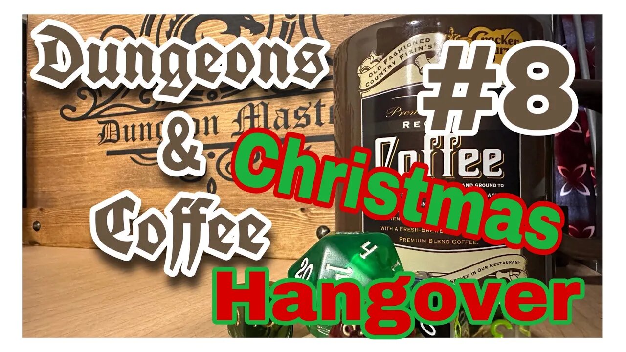 Dungeons & Coffee CHRISTMAS HANGOVER SPECIAL