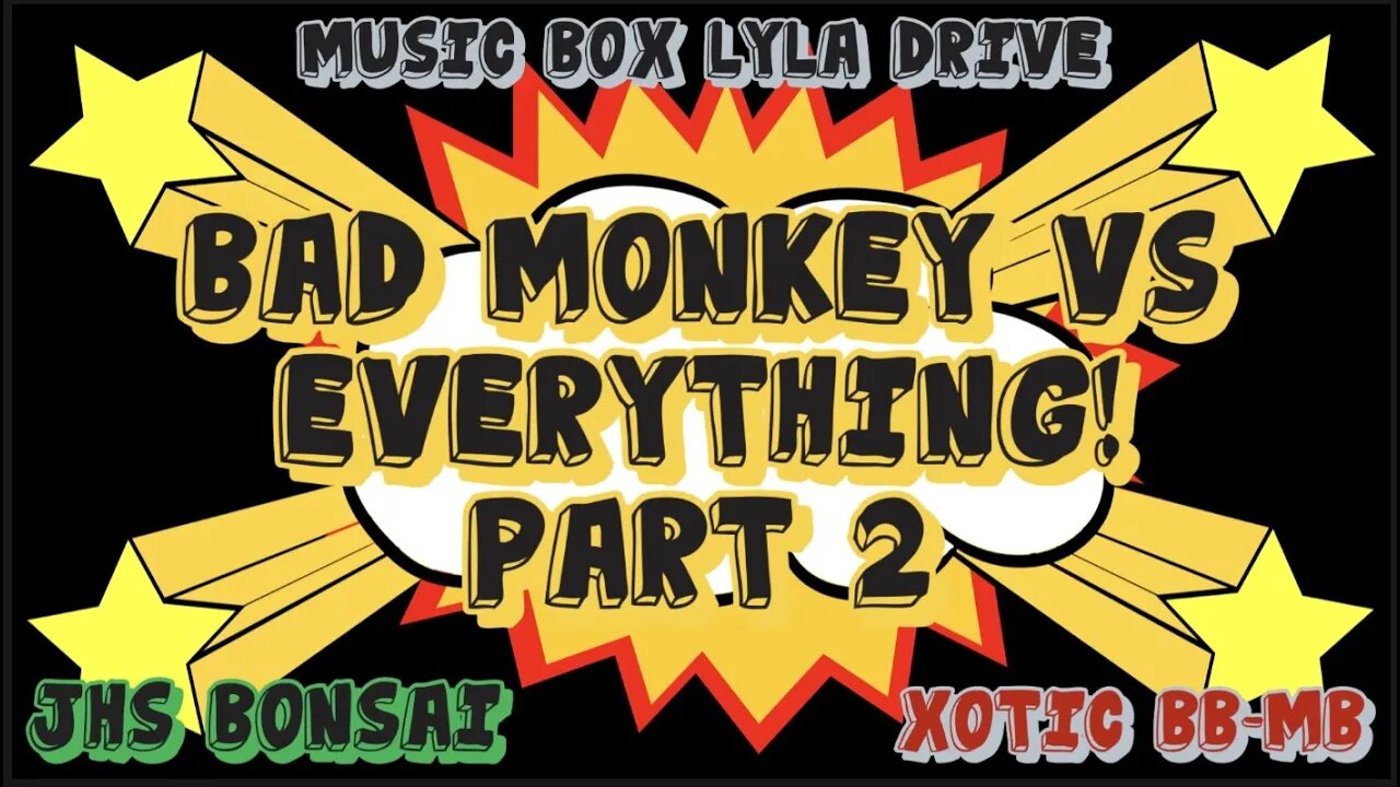 Bad Monkey vs Everything! 2 - JHS Bonsai / Xotic BB-MB / Music Box Lyla Drive - No Talking Shootout