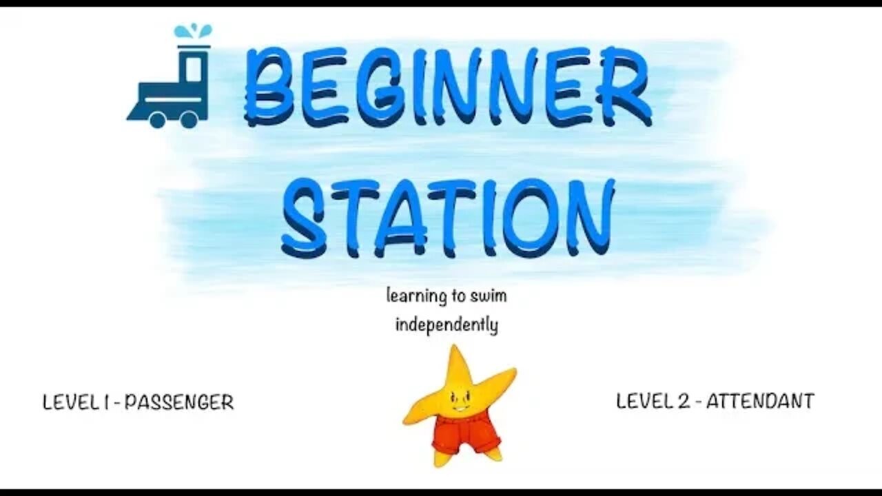 Beginner Station (Levels 1 & 2) - Learning to Swim Independently