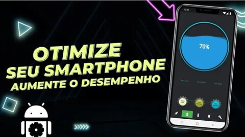 Otimize Agora seu smartphone de forma rápida e Aumente o desempenho