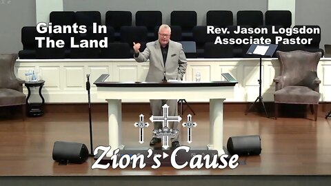 Rev. Jason Logsdon, Associate Pastor - "Giants In The Land"