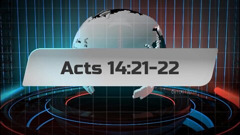 Acts 14:21-22