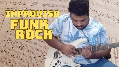 Um pequeno improviso numa base Funk Rock