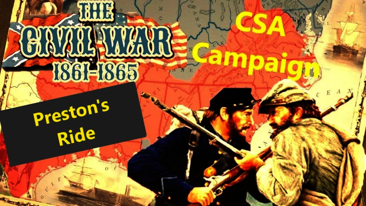 Grand Tactician Confederate Campaign 26 - Spring 1861 Campaign - Very Hard Mode