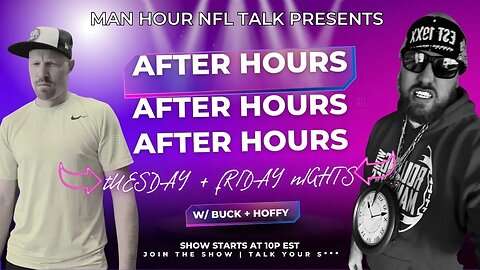 MAN HOUR NFL TALK - AFTER DARK