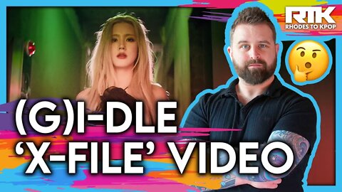 (G)IDLE (여자)아이들) - 'X Files' Video (Reaction)