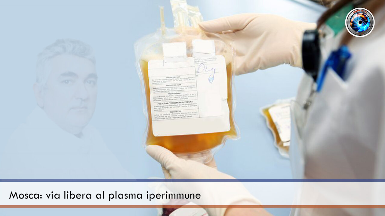 Mosca via libera al plasma iperimmune