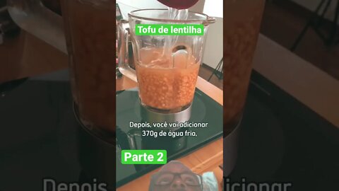 Tofu de Lentilha Parte 2 | Crédito @pensandoaocontrario