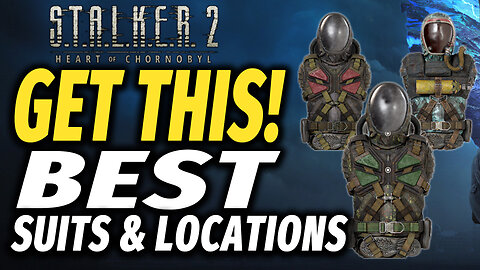 Stalker 2 Best Suits To Get EARLY and Become OP - All SEVA Suit Locations