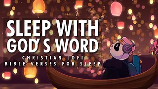 Peaceful Bible Verses For Sleep + Christian Lofi to sleep/study/relax/pray