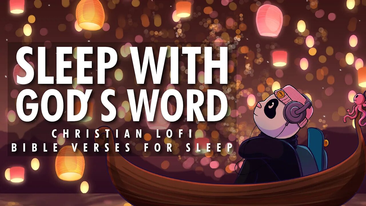 Peaceful Bible Verses For Sleep + Christian Lofi to sleep/study/relax/pray