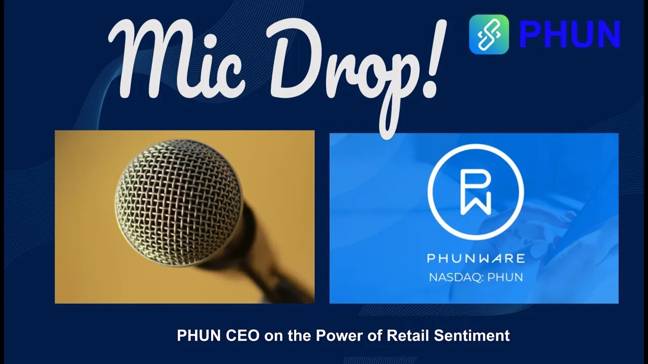 PHUN CEO on Retail Sentiment and Political Viewpoints which may Further Fuel DWAC Speculation