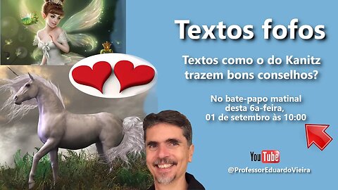 Ep 40 Bate-papo matinal - Textos Fofos - Textos como o do Kanitz trazem bons conselhos?