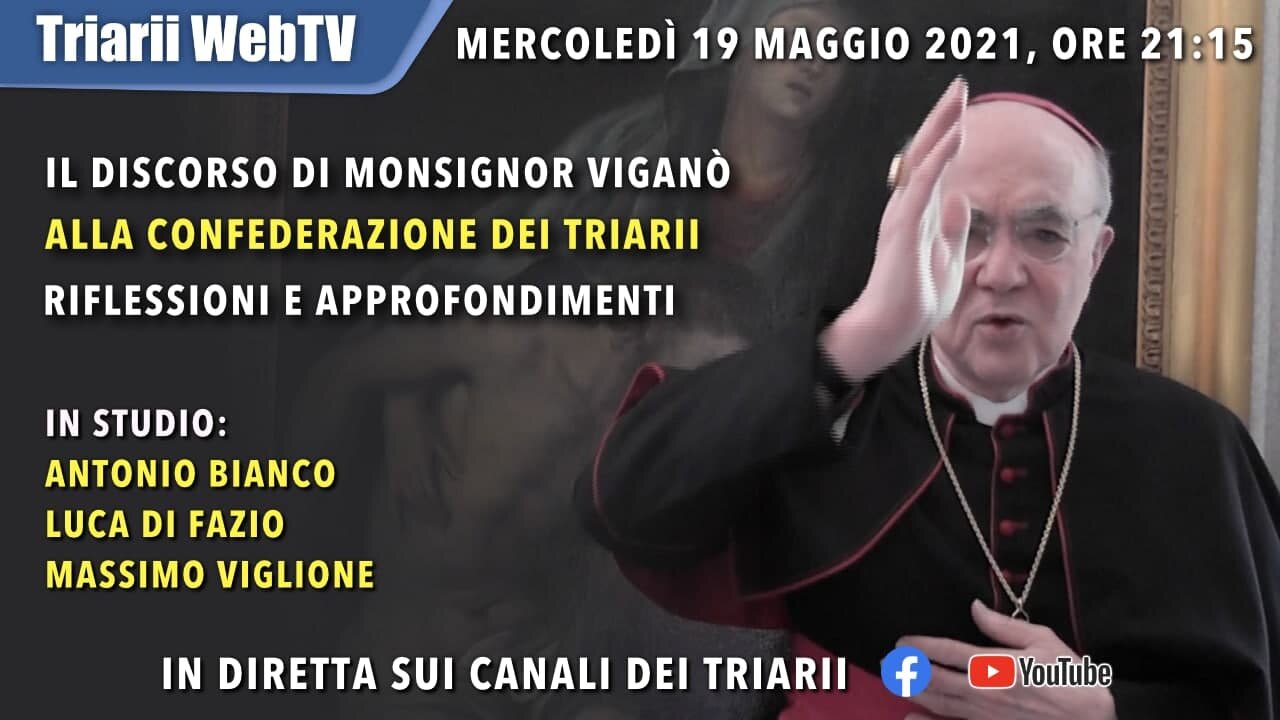 IL DISCORSO DI MONSIGNOR VIGANÒ ALLA CONFEDERAZIONE DEI TRIARII - RIFLESSIONI E APPROFONDIMENTI