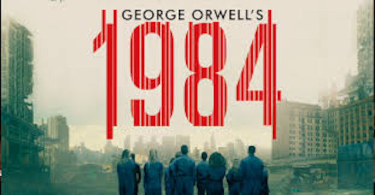 George Orwell's 1984- it is all connected to Bible prophecy. 6 Quotes that have come true.