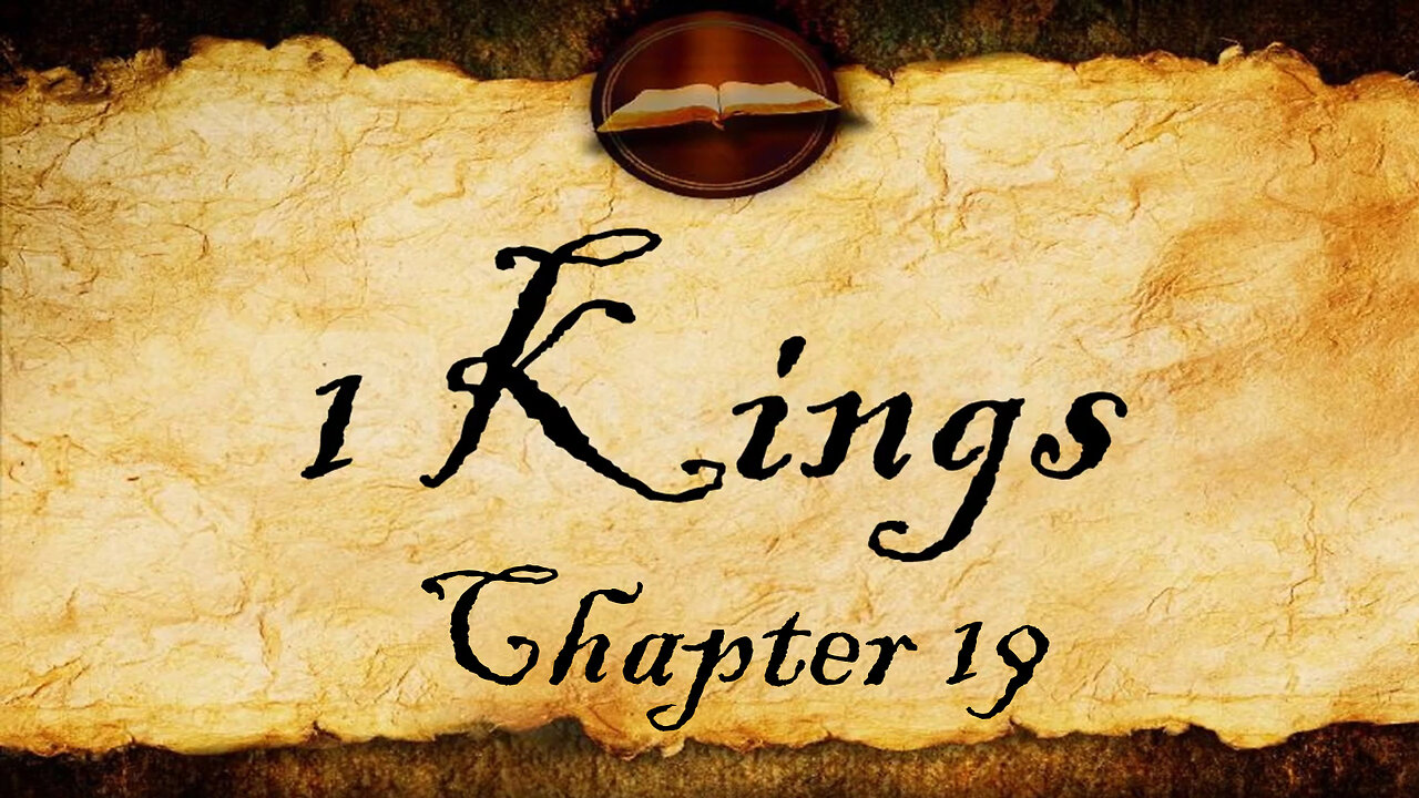 1 Kings Chapter 19 | KJV Audio (With Text)