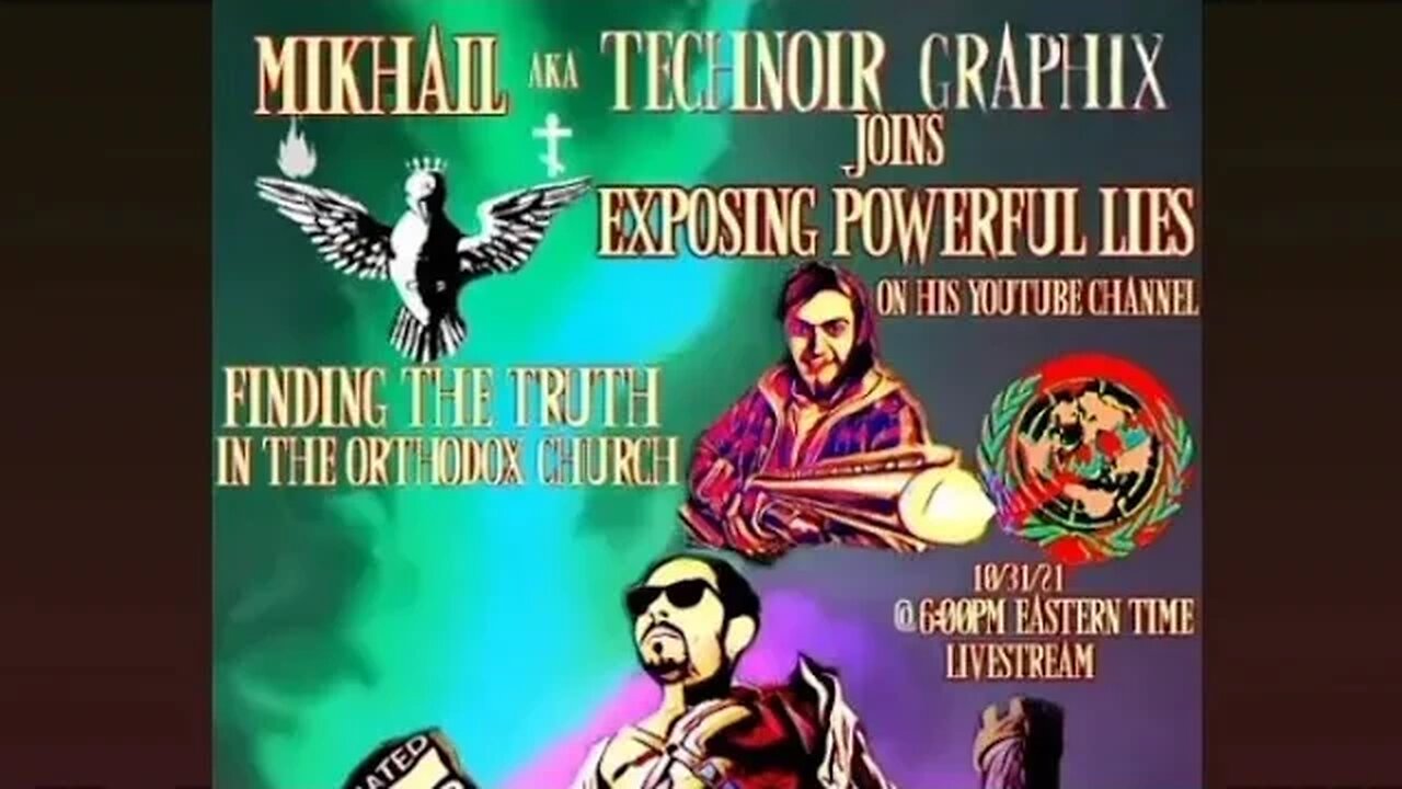 Mik Hail AKA Technoir Graphix: Finding the Truth in the Orthodox Church! Halloween Special