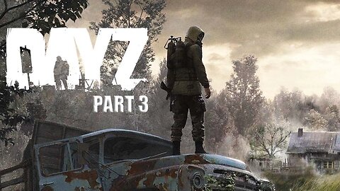 Can We Survive The DayZ S.T.A.L.K.E.R Mod - Full Gameplay - Part 3