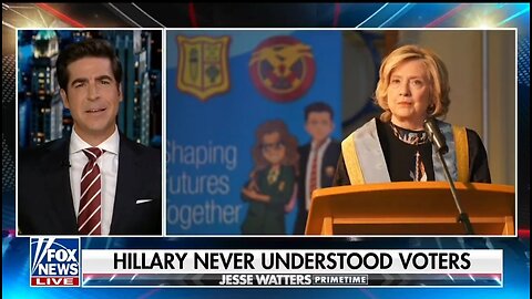 Watters: Hillary Hates You!