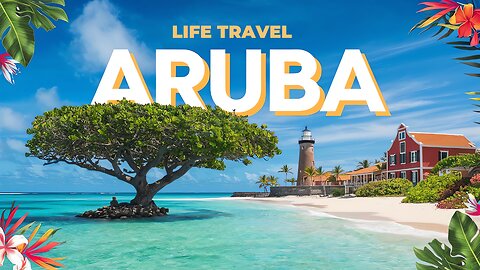 10 Most Beautiful Places to Visit in Aruba | The Caribbean Paradise | Life Travel