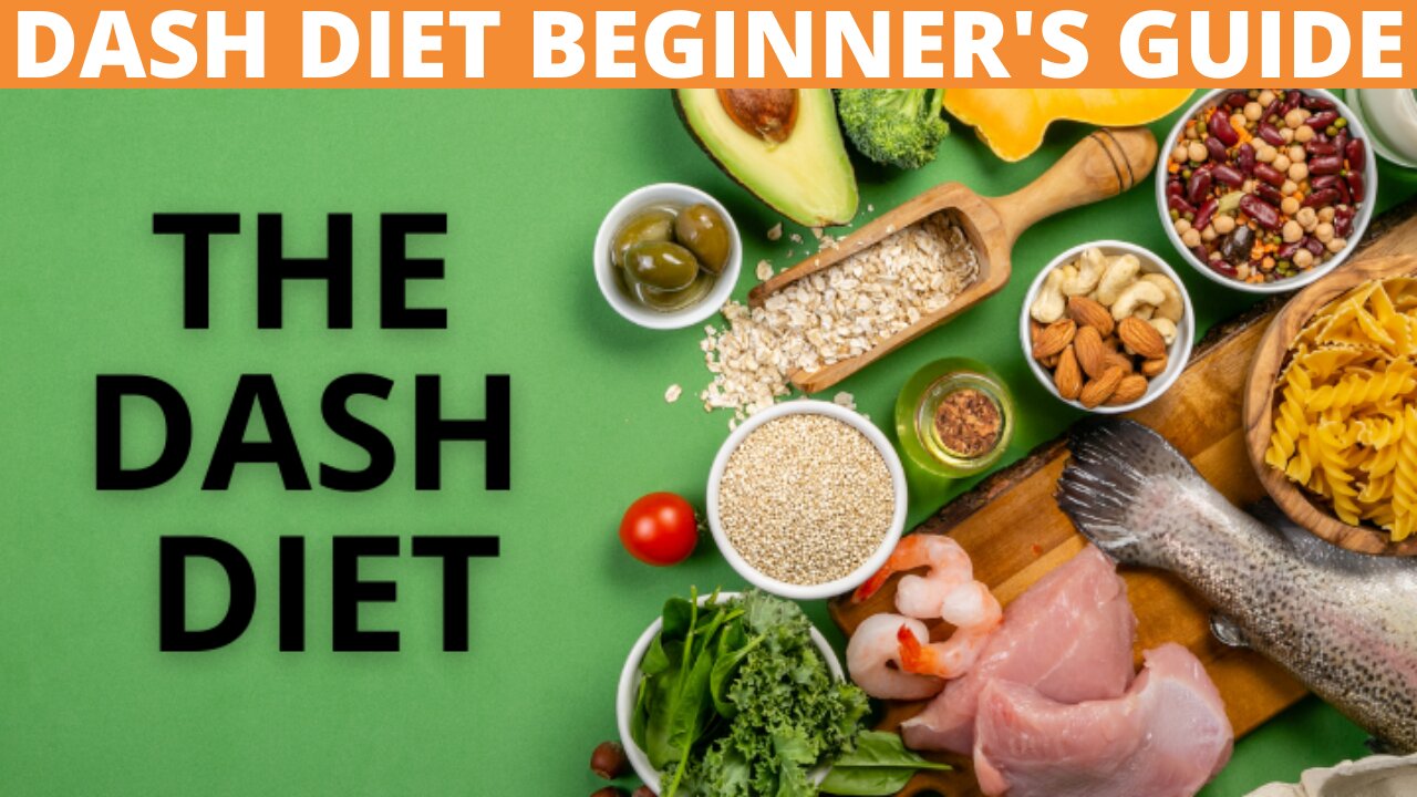 The Complete Beginner’s Guide To The Dash Diet