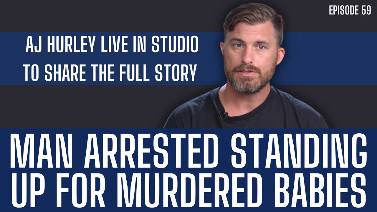 Man Arrested Standing Up For Murdered Babies | Liberty Station Episode - 59