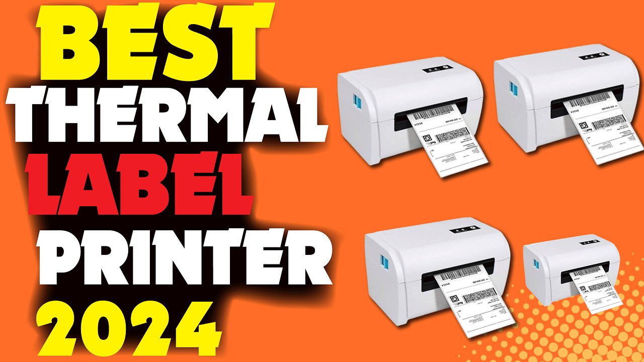 BEST THERMAL LABEL PRINTER OF 2024